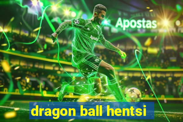 dragon ball hentsi